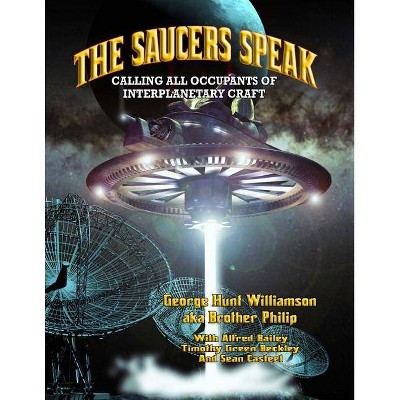 The Saucers Speak - by  Brother Philip & Alfred Bailey (Paperback)