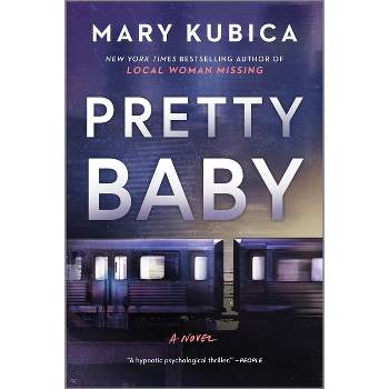 Pretty Baby (Reprint) (Paperback) by Mary Kubica