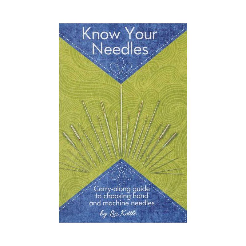 Know Your Needles - by  Liz Kettle (Paperback), 1 of 2
