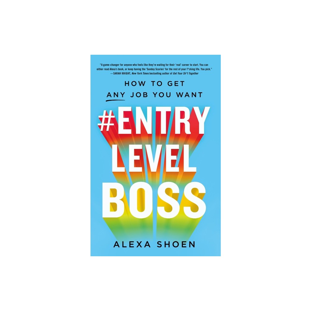#Entrylevelboss - by Alexa Shoen (Paperback)
