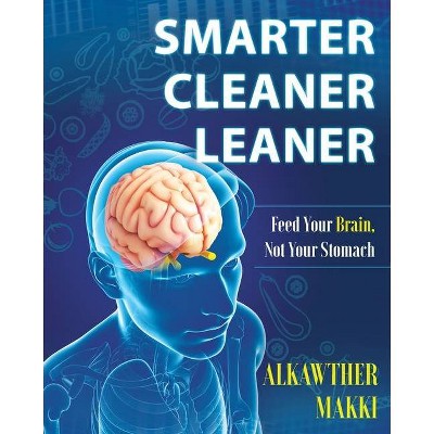 Smarter Cleaner Leaner - by  Alkawther Makki (Paperback)