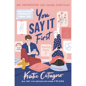 You Say It First - by  Katie Cotugno (Hardcover) - 1 of 1