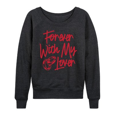 Women's - Instant Message - Forever With My Lover Lightweight French Terry Wide Neck Long Sleeve Graphic Shirt