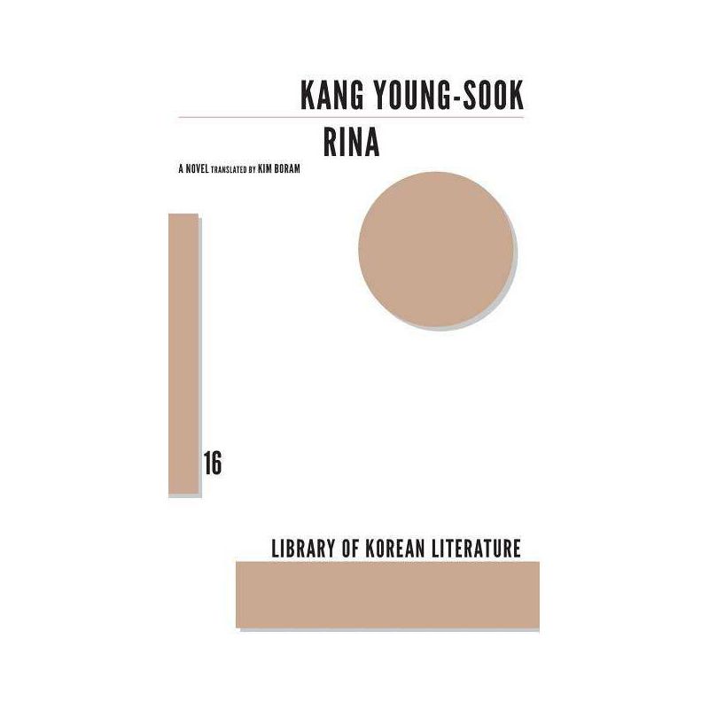 Rina - (Library of Korean Literature) by  Kang Young-Sook (Paperback), 1 of 2