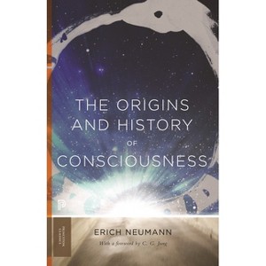 The Origins and History of Consciousness - (Bollingen) by Erich Neumann - 1 of 1