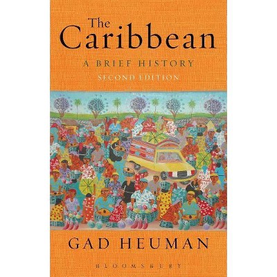 The Caribbean - 2nd Edition by  Gad Heuman (Paperback)