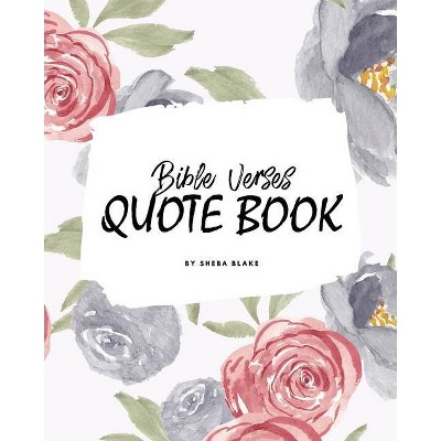 Bible Verses Quote Book on Abundance (ESV) - Inspiring Words in Beautiful Colors (8x10 Softcover) - by  Sheba Blake (Paperback)