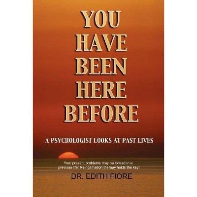 You Have Been Here Before - by  Edith Fiore (Paperback)