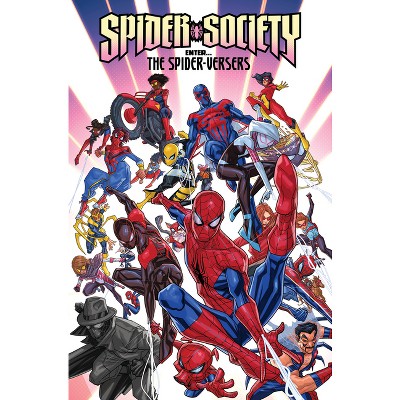 Spider-Society: Enter the Spider-Versers - by  Alex Segura (Paperback)