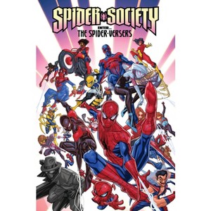 Spider-Society: Enter the Spider-Versers - by  Alex Segura (Paperback) - 1 of 1