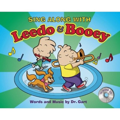 Sing Along with Leedo and Booey - by  Gart (Mixed Media Product)