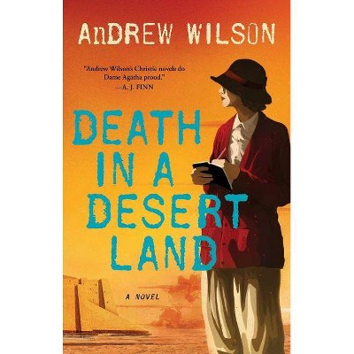 Death in a Desert Land - by  Andrew Wilson (Paperback)