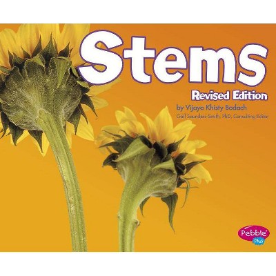 Stems - (Plant Parts) by  Vijaya Khisty Bodach (Paperback)