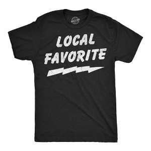 Mens Funny T Shirts Local Favorite Sarcastic Graphic Novelty Tee For Men - Crazy Dog Men's T Shirt - 1 of 4