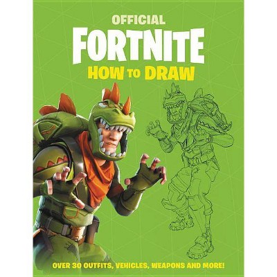 FORTNITE (Official): How to Draw - by Epic Games (Paperback)