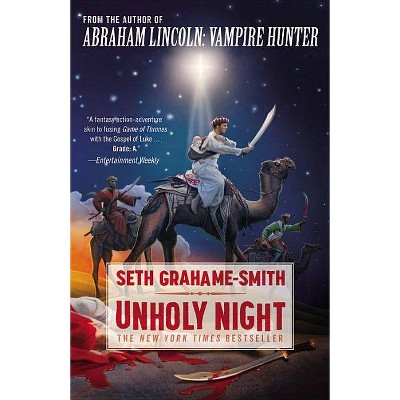 Unholy Night - by  Seth Grahame-Smith (Paperback)