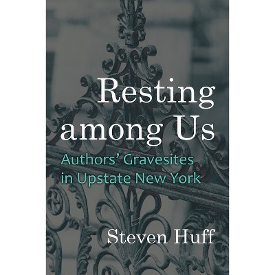 Resting Among Us - (New York State) by Steven Huff