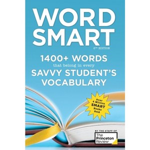 Word Smart, 6th Edition - (Smart Guide (Creative Homeowner)) by  The Princeton Review (Paperback) - 1 of 1