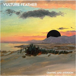 Vulture Feather - Craving and Aversion (Vinyl) - 1 of 1