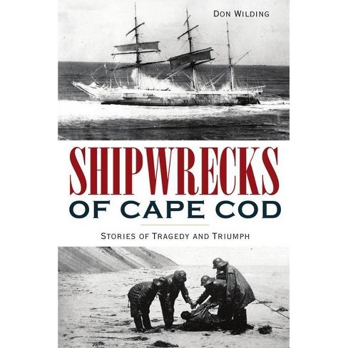 Cape Cod and the Islands Shipwrecks