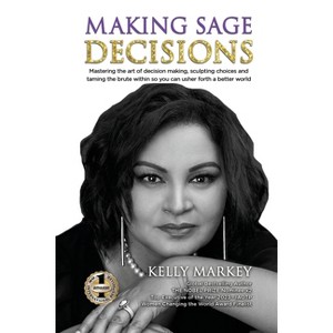 Making Sage Decisions - by  Kelly Markey (Paperback) - 1 of 1