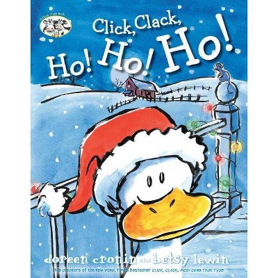 Click, Clack, Ho! Ho! Ho! - (Click Clack Book) by  Doreen Cronin (Hardcover)