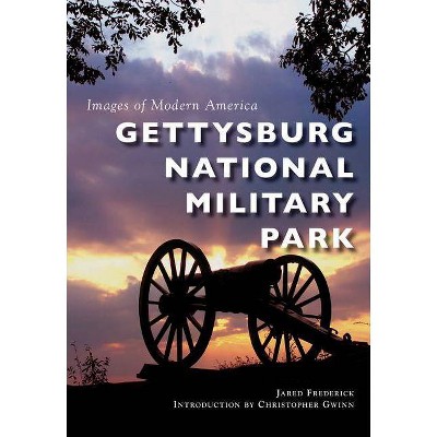 Gettysburg National Military Park - by  Jared Frederick (Paperback)