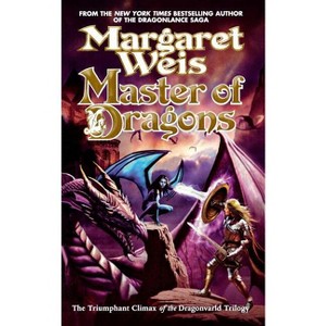 Master of Dragons - by  Margaret Weis (Paperback) - 1 of 1