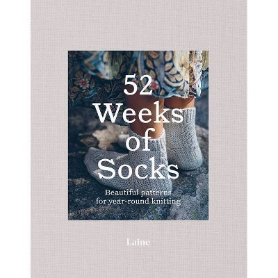 52 Weeks of Socks - (52 Weeks Of.....) by  Laine (Paperback)