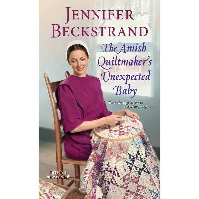 The Amish Quiltmaker's Unexpected Baby - by  Jennifer Beckstrand (Paperback)
