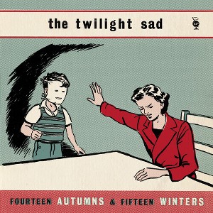 The Twilight Sad - Fourteen Autumns & Fifteen Winters (Vinyl) - 1 of 1