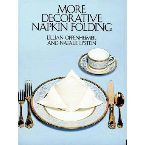 More Decorative Napkin Folding Dover Craft Books By Lillian