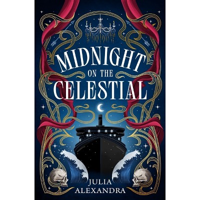 Midnight on the Celestial - by  Julia Alexandra (Hardcover)