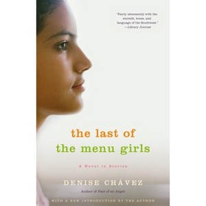 The Last of the Menu Girls - (Vintage Contemporaries) by  Denise Chávez (Paperback) - 1 of 1