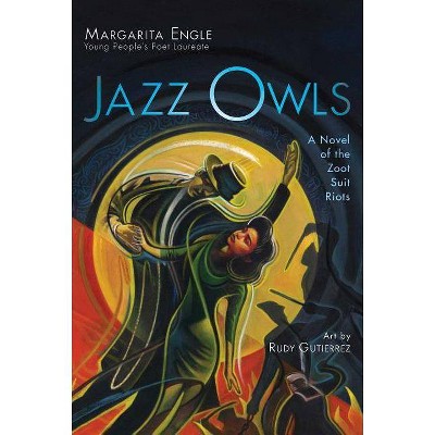  Jazz Owls - by  Margarita Engle (Hardcover) 