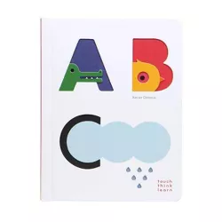 Touchthinklearn: ABC (Baby Board Books, Baby Touch and Feel Books, Sensory Books for Toddlers) - (Touch Think Learn) by  Xavier Deneux