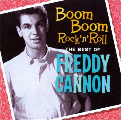 Freddy Cannon - Boom Boom Rock 'N' Roll: The Best Of Freddy Cannon (CD)