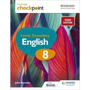 Cambridge Checkpoint Lower Secondary English Student's Book 8 - by  John Reynolds (Paperback) - 1 of 1