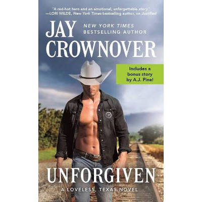 Unforgiven - (Loveless, Texas) by  Jay Crownover (Paperback)