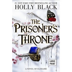 The Prisoner's Throne - Large Print by  Holly Black (Hardcover) - 1 of 1