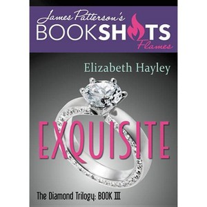 Exquisite - (Bookshots Flames) by  Elizabeth Hayley (Paperback) - 1 of 1