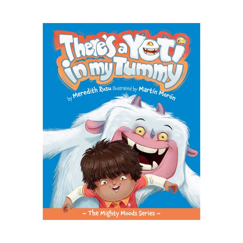 There's a Yeti in My Tummy - by  Meredith Rusu (Hardcover), 1 of 2