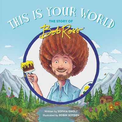 This Is Your World - by Sophia Gholz (Hardcover)