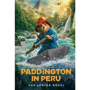 Paddington in Peru: The Junior Novel - by  Annie Wilson (Paperback) - 1 of 1