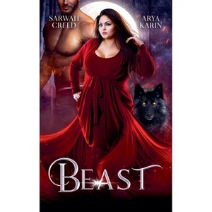 Beast - (The Never Islands) by  Arya Karin & Sarwah Creed (Paperback) - 1 of 1