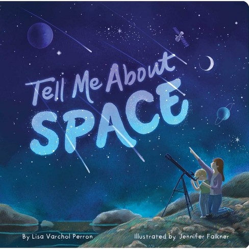 Tell Me about Space - by  Lisa Varchol Perron (Board Book) - image 1 of 1
