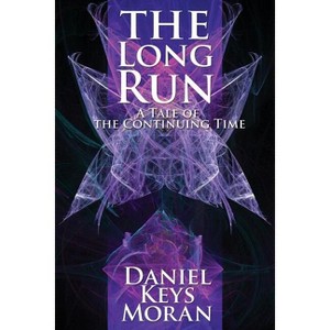 The Long Run - by  Daniel Keys Moran (Paperback) - 1 of 1