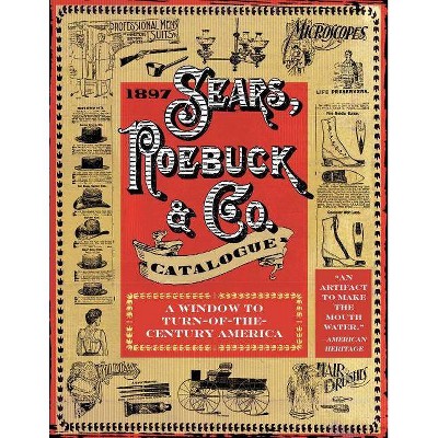 1897 Sears, Roebuck & Co. Catalogue - by  Sears Roebuck & Co (Paperback)