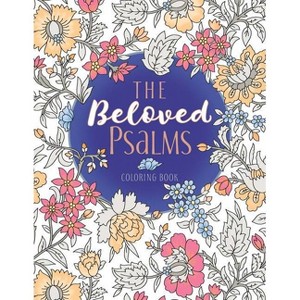 The Beloved Psalms Coloring Book - (Majestic Expressions) by  Majestic Expressions (Paperback) - 1 of 1