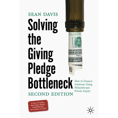 Solving the Giving Pledge Bottleneck - 2nd Edition by  Sean Davis (Hardcover)